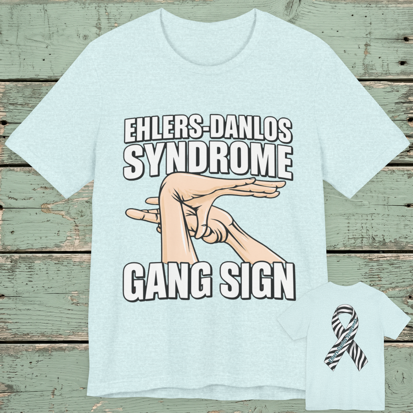 Ehlers-Danlos Syndrome Awareness Tee — 'Gang Sign' Ribbon T-Shirt